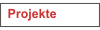 Projekte